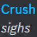 :crushsighs: